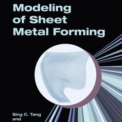 Mechanics Modeling of Sheet Metal Forming (Premiere Series Books)