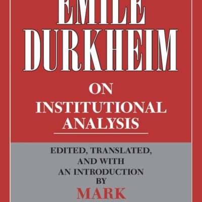On Institutional Analysis (Heritage of Sociology Series)