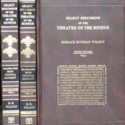 Select Specimens of the Theatre of the Hindus - 2 Vols.