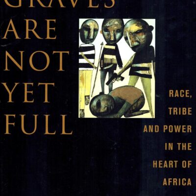 The Graves are not Yet Full: Race