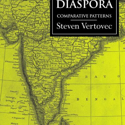 The Hindu Diaspora: Comparative Patterns