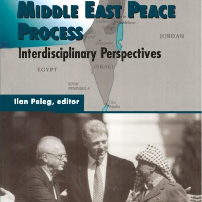 The Middle East Peace Process:Interdisciplinary Perspectives