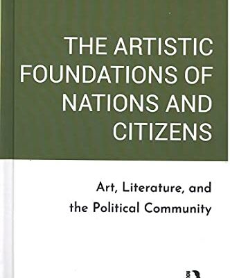 The Artistic Foundations of Nations and Citizens: Art