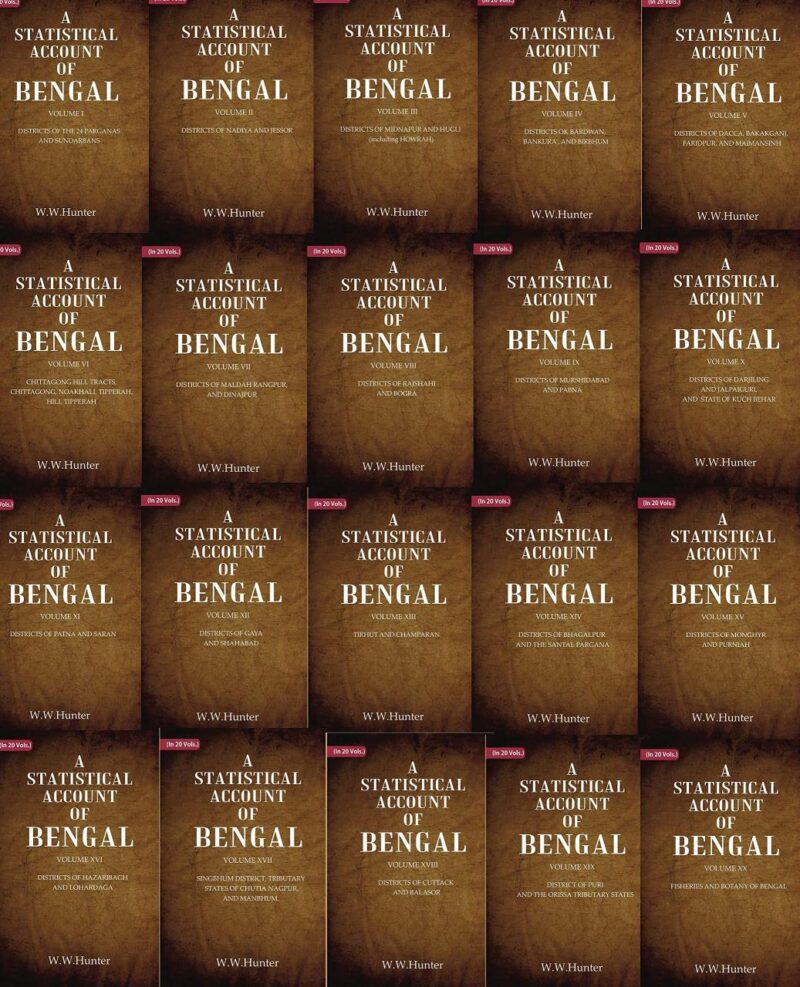 A Statistical Account of Bengal Volume 20 Vols. Set
