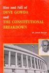 Rise and Fall of Deve Gowda and the Constitutional Breakdown