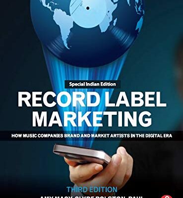 RECORD LABEL MARKETING 3RD EDITION