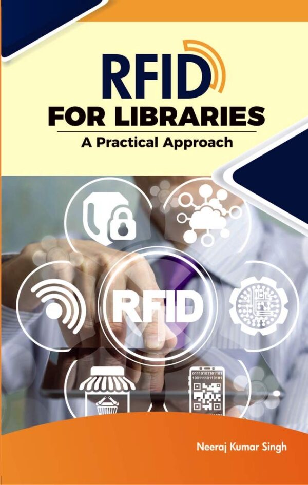 RFID FOR LIBRARIES: A Practical Apprach