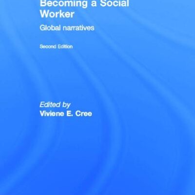 Becoming A Social Worker: Global Narratives