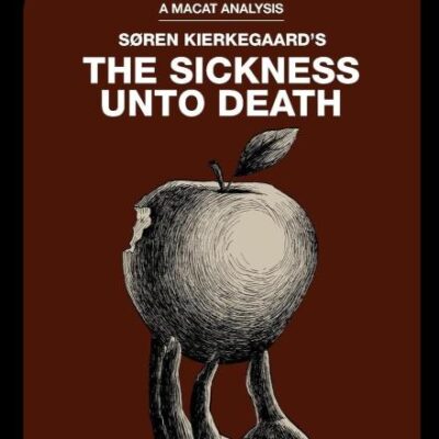 An Analysis of Soren Kierkegaard's: The Sickness Unto Death