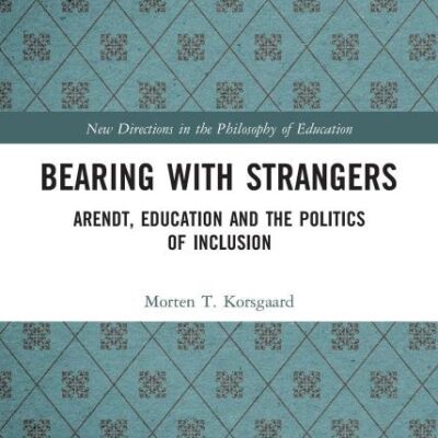 Bearing with Strangers: Arendt