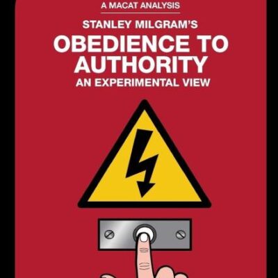 An Analysis of Stanley Milgram's Obedience to Authority: An Experimental View (The Macat Library)