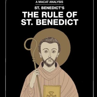 An Analysis of St. Benedict's: The Rule of St. Benedict