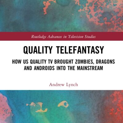 Quality Telefantasy: How US Quality TV Brought Zombies