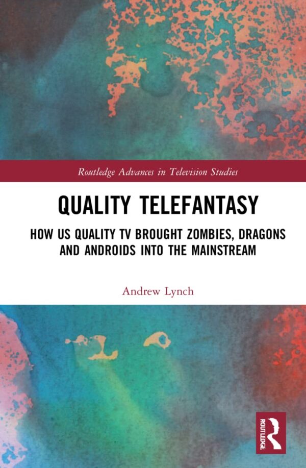 Quality Telefantasy: How US Quality TV Brought Zombies