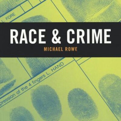 Race and Crime (Key Approaches to Criminology)
