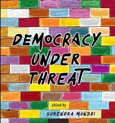 Democracy Under Threat C/munshi