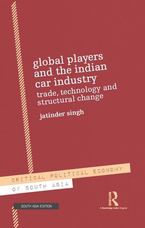 Global Players and the Indian Car Industry: Trade