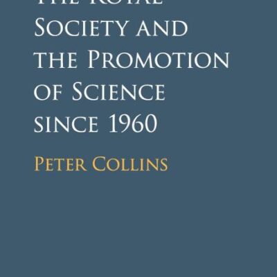 The Royal Society and the Promotion of Science since 1960
