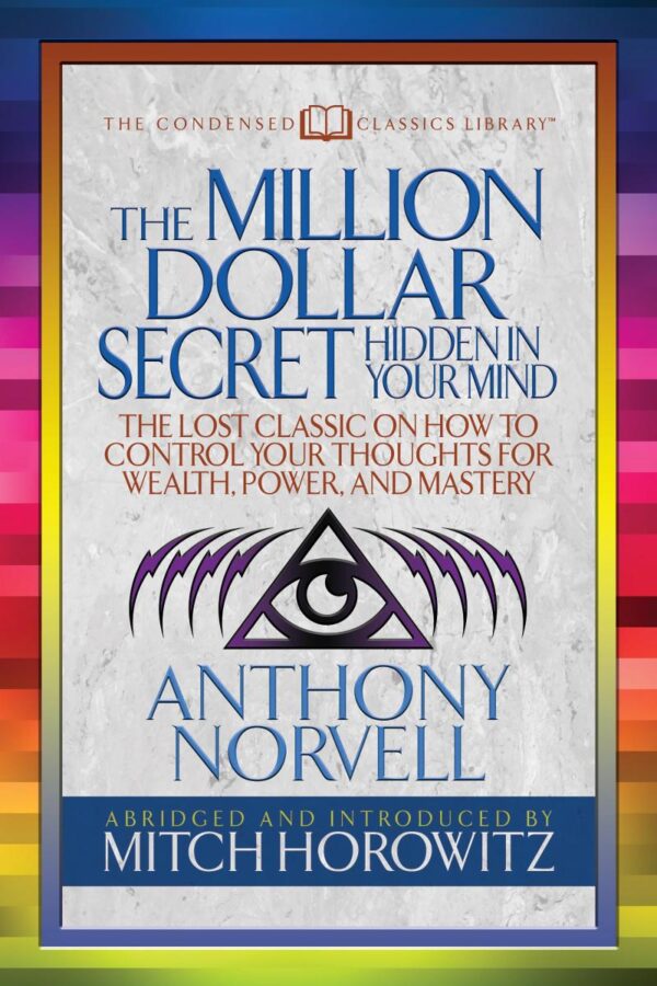 Million Dollar Secret Hidden in Your Mind (Condensed Classics)
