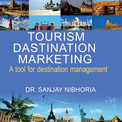 Tourism Destination Marketing –A Tool for Destination Management
