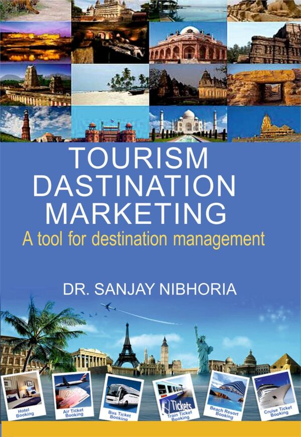 Tourism Destination Marketing –A Tool for Destination Management