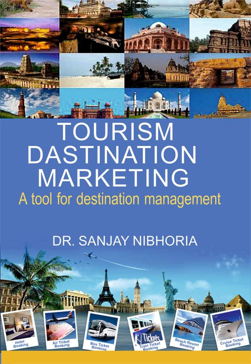 Tourism Destination Marketing –A Tool for Destination Management