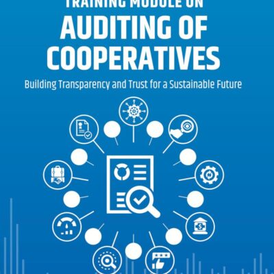 Training Module on Auditing of Cooperatives: Building Transparency and Trust for a Sustainable Future