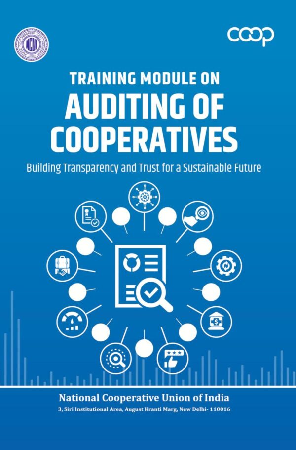 Training Module on Auditing of Cooperatives: Building Transparency and Trust for a Sustainable Future