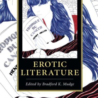 The Cambridge Companion to Erotic Literature