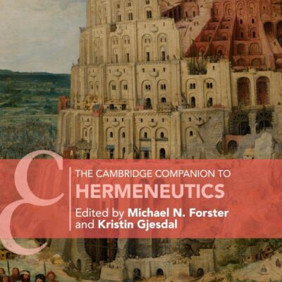 The Cambridge Companion to Hermeneutics (Cambridge Companions to Philosophy)