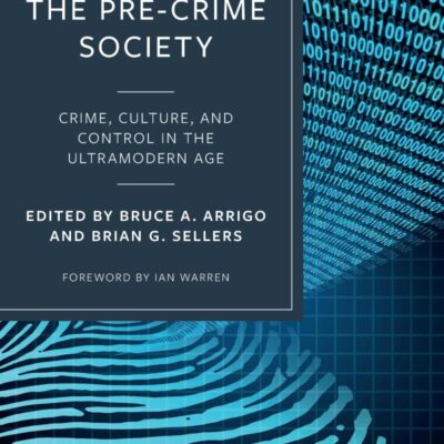 The Pre-Crime Society: Crime