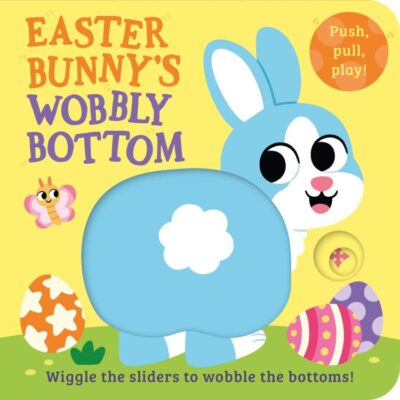 Wobbly Bottoms — Easter Bunny’S Wobbly Bottom