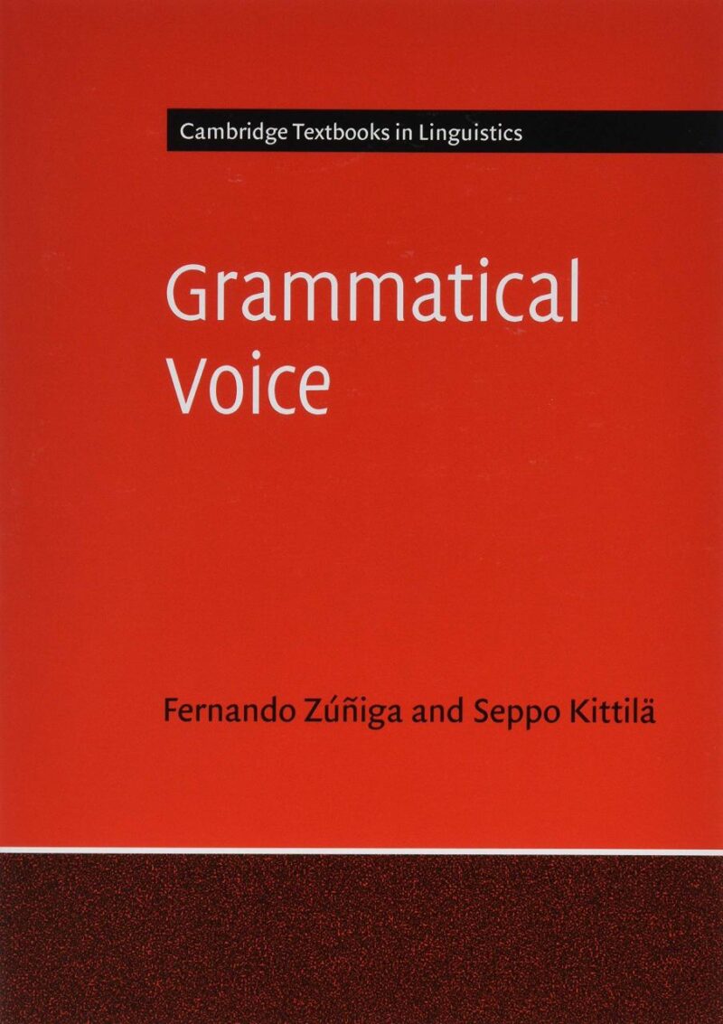 Grammatical Voice (Cambridge Textbooks in Linguistics)