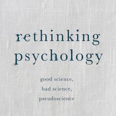 Rethinking Psychology: Good Science