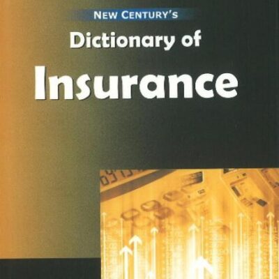 New Century's Dictionary of Insurance