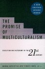 The Promise of Multiculturalism: Education and Autonomy in the 21st Century: A new Political Science Reader