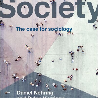 Imagining Society: The Case for Sociology