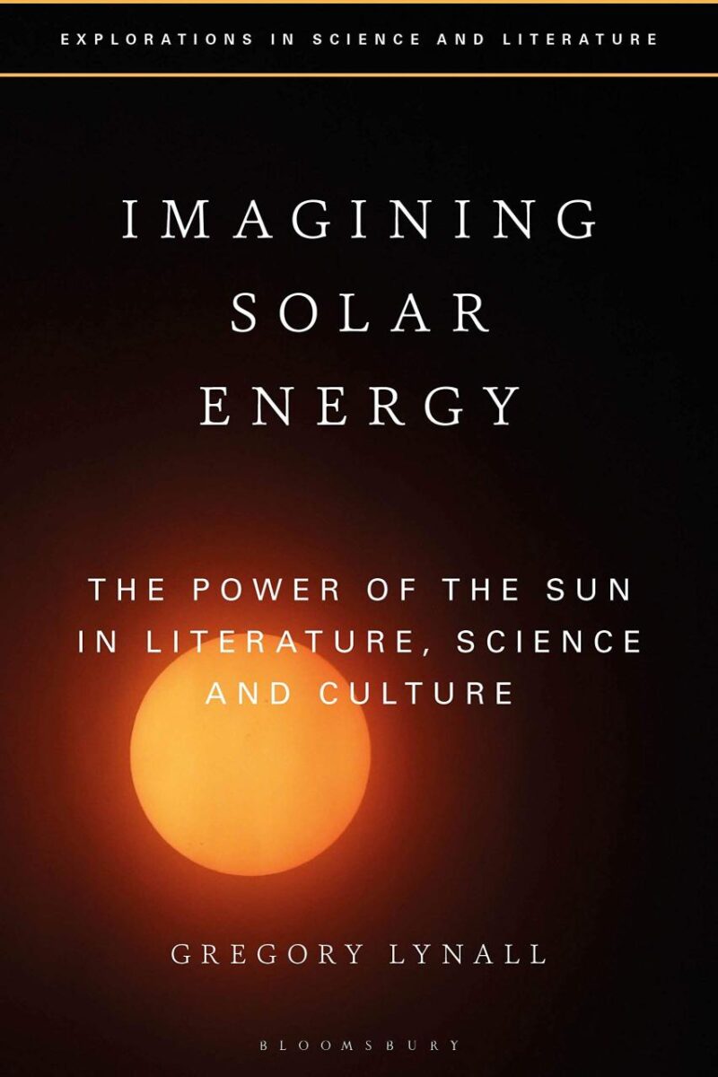 Imagining Solar Energy: The Power of the Sun in Literature