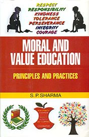 Moral and Value Education Principles and Practices