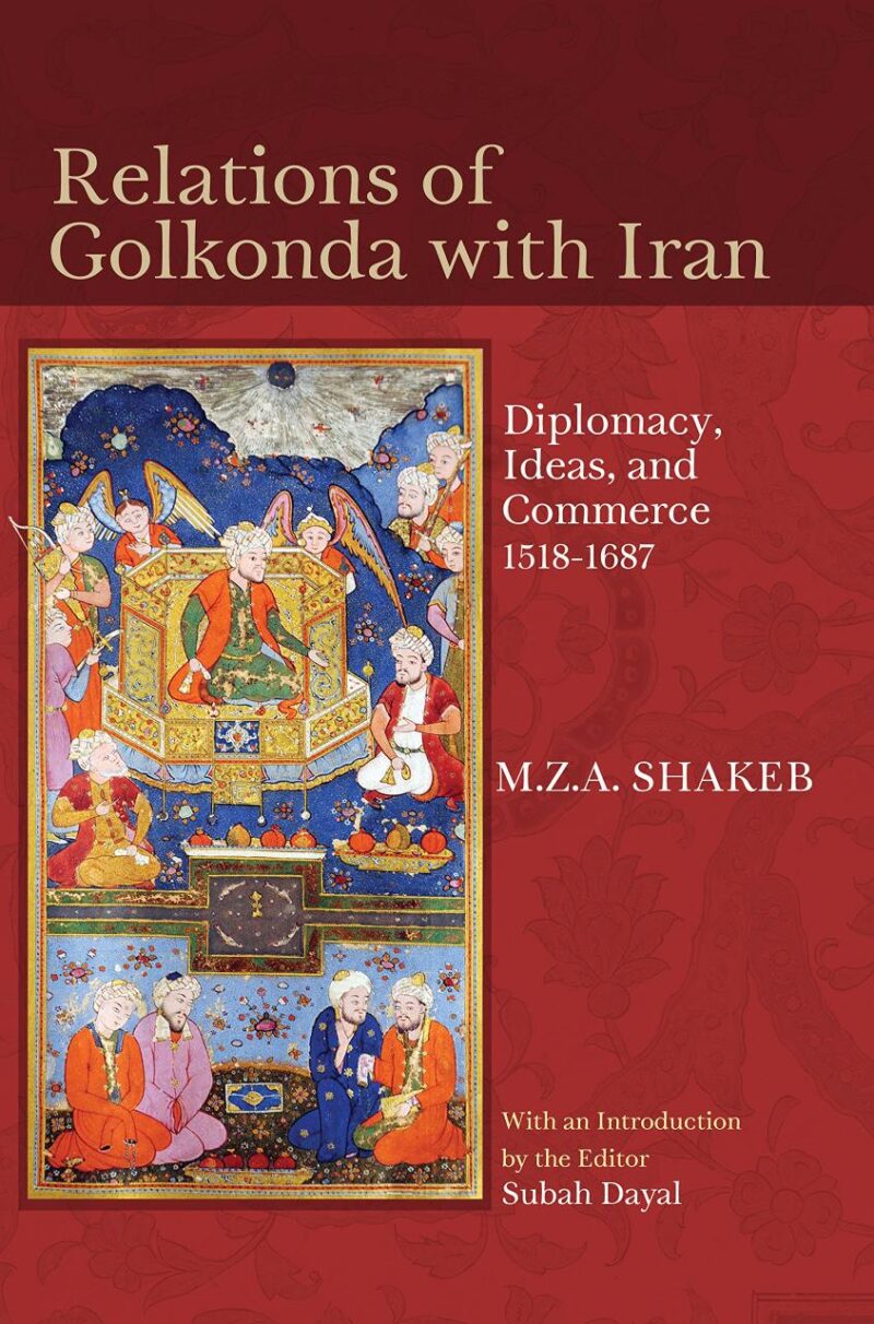 Relations Of Golkonda With Iran: Diplomacy
