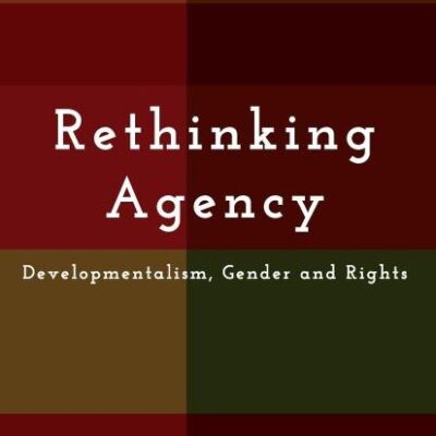 Rethinking Agency: Developmentalism