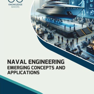 Naval Engineering: Emerging Concepts and Applications