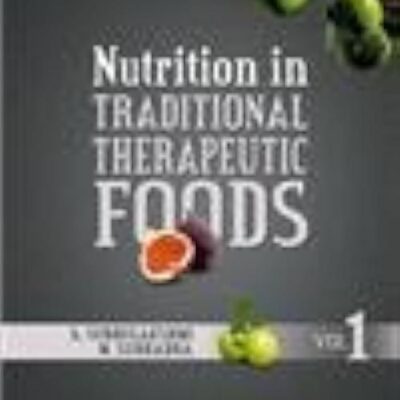 Nutrition in Traditional Therapeutic Foods Vol. 1