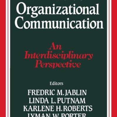 Handbook of Organizational Communication: An Interdisciplinary Perspective