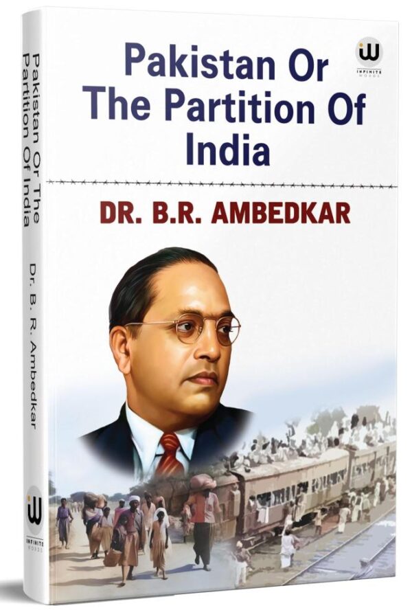 Pakistan Or The Partition Of India | Dr. B.R. Ambedkar | Thoughts On Pakistan | English Paperback | The Original Edition | Book Books पाकिस्तान और भारत का विभाजन br Bhimrao in india castes works b r pride baba saheb Bheemrao Bheem Rao Bhim Problem Untouch