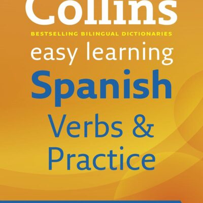 Easy Learning Spanish Verbs and Practice: 01 (Collins Easy Learning Spanish)