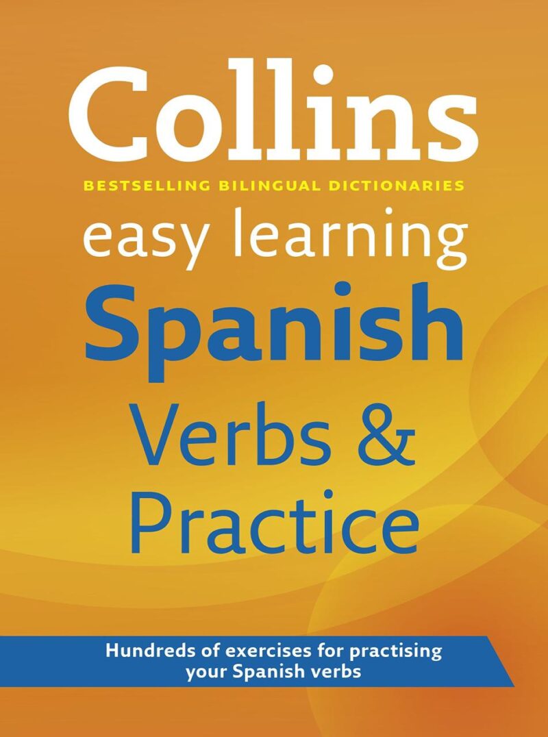 Easy Learning Spanish Verbs and Practice: 01 (Collins Easy Learning Spanish)