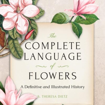 Complete Language of Flowers: A Definitive and Illustrated History - Pocket Edition