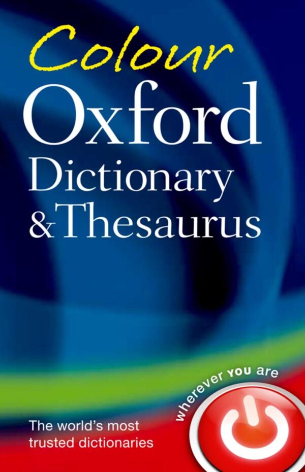 COLOUR OXFORD DICTIONARY & THESAURUS 3E: FL