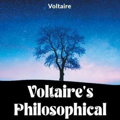 Voltaire's Philosophical Dictionary